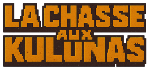 La chasse aux kulunas
